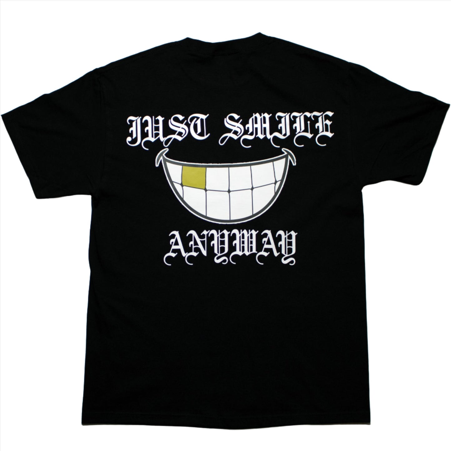 Just Smile Anyway Tee